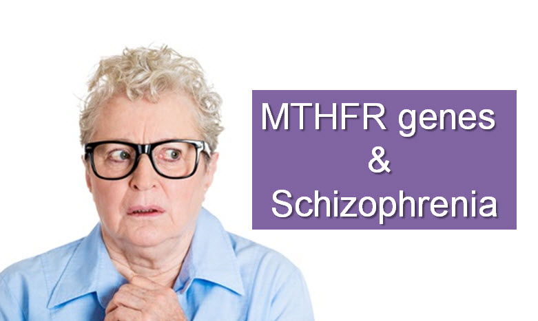 MTHFR genes and Schizophrenia