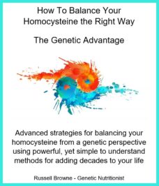 Homocysteine ebook - How to balance your homocysteine the right way by Russell Browne - genetic nutritionist