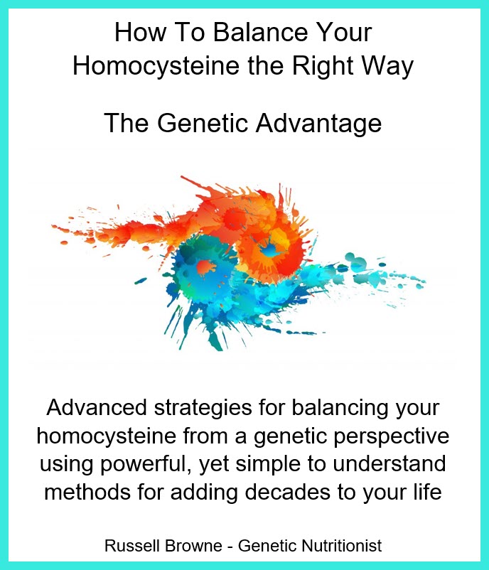 Homocysteine ebook - How to balance your homocysteine the right way by Russell Browne - genetic nutritionist